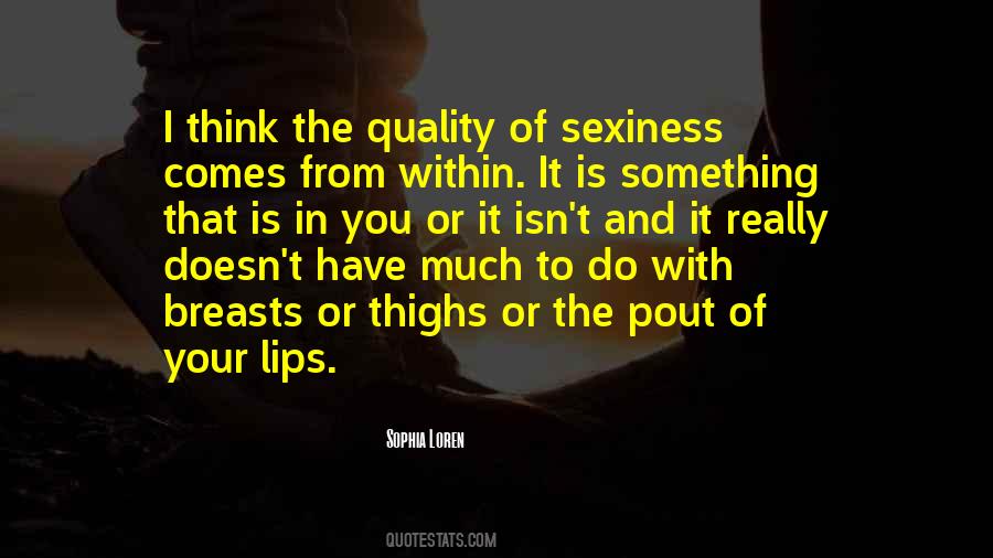 My Sexiness Quotes #273426