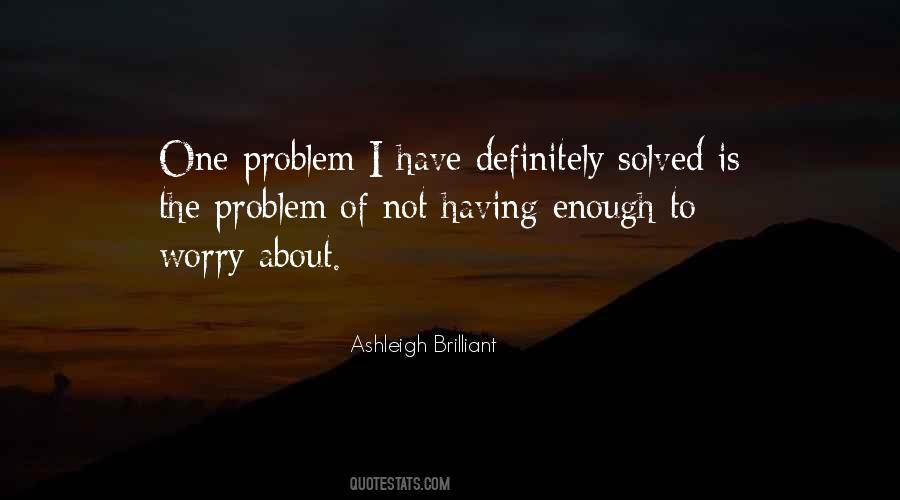 Solved The Problem Quotes #711945