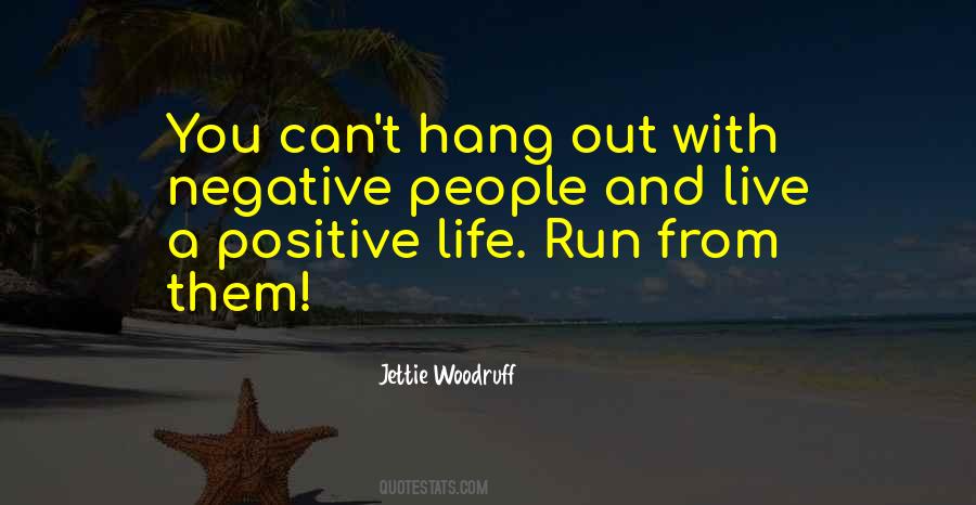 Quotes About Positive And Negative #65161