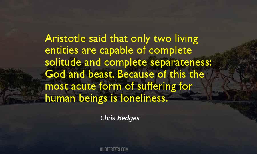 Quotes About Solitude And Loneliness #1763184