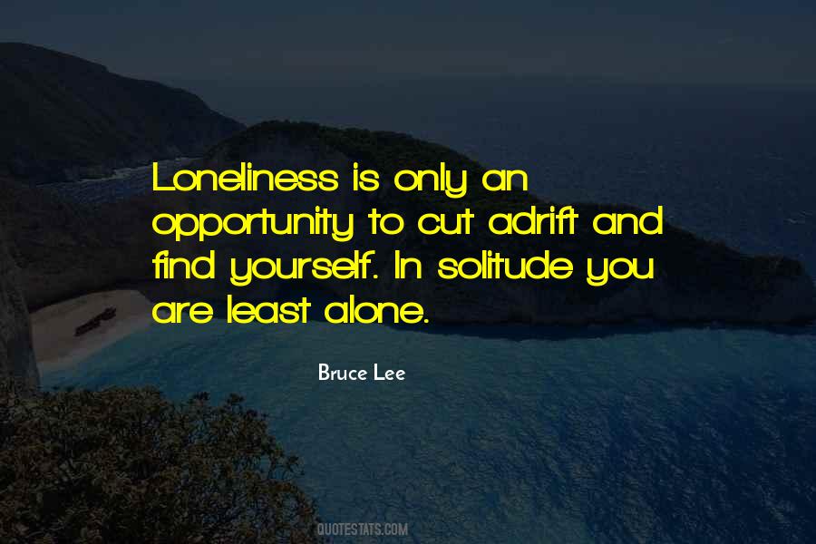 Quotes About Solitude And Loneliness #1874716