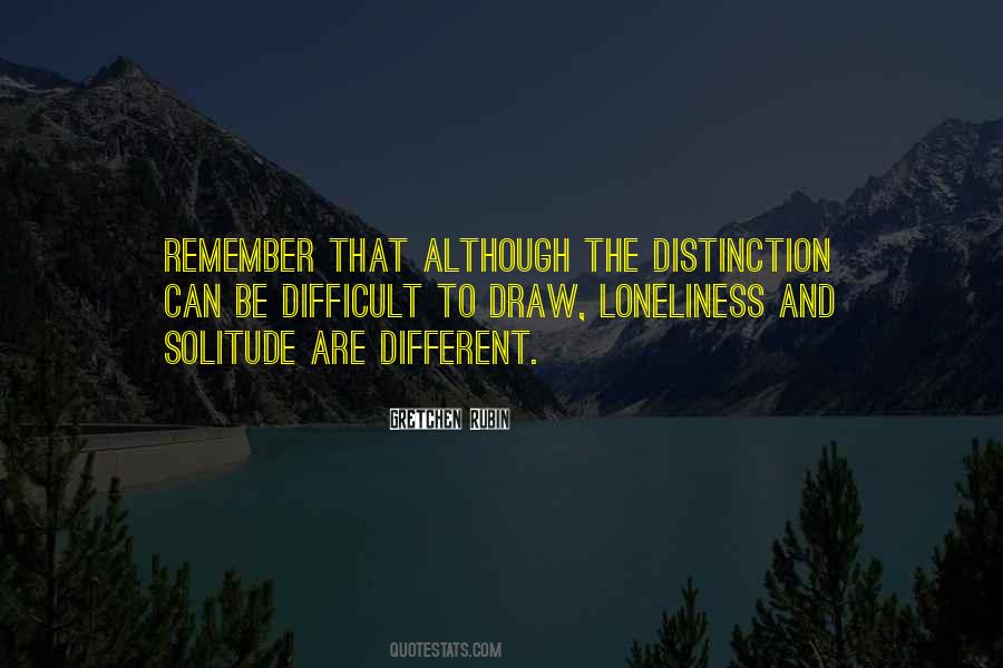 Quotes About Solitude And Loneliness #845142