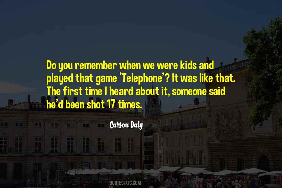 Quotes About Do You Remember When #825688