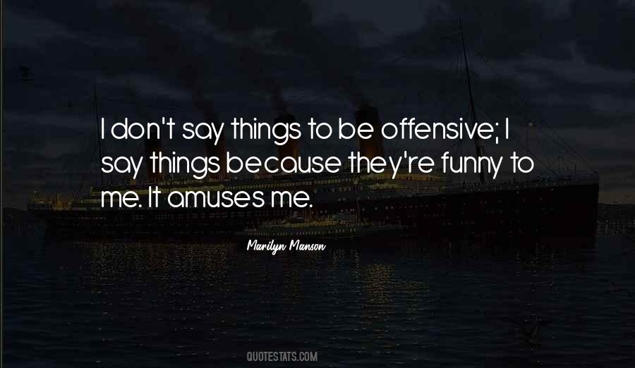 Quotes About Offensive #1026507