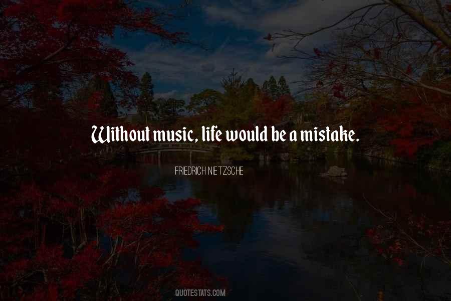 Quotes About Life Without Music #111534