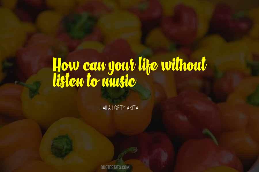 Quotes About Life Without Music #1269827