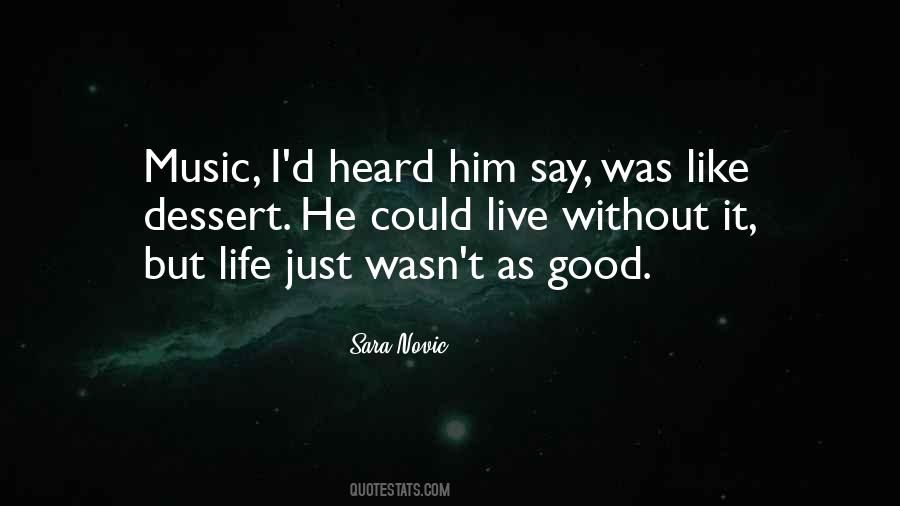 Quotes About Life Without Music #1277594