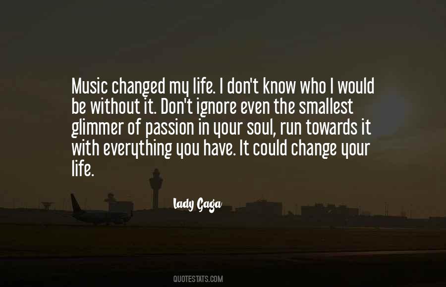 Quotes About Life Without Music #476356