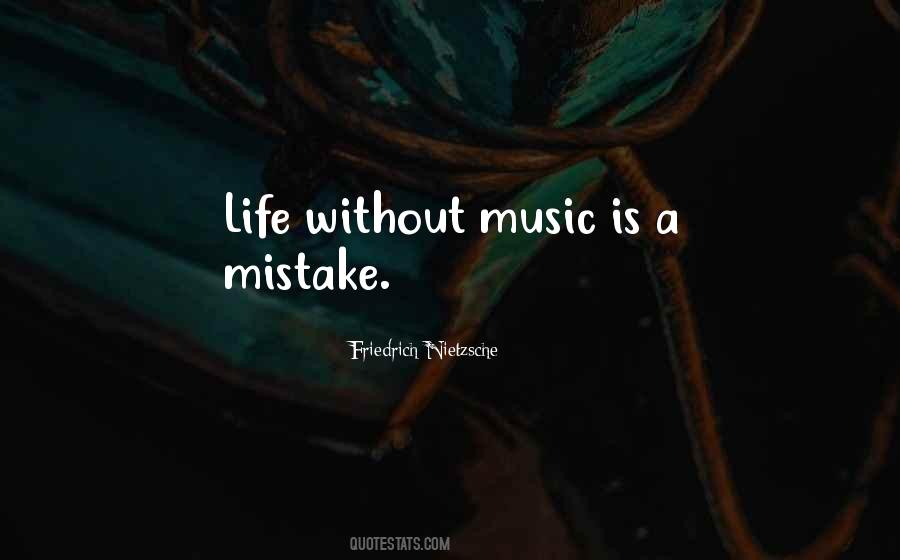 Quotes About Life Without Music #799286