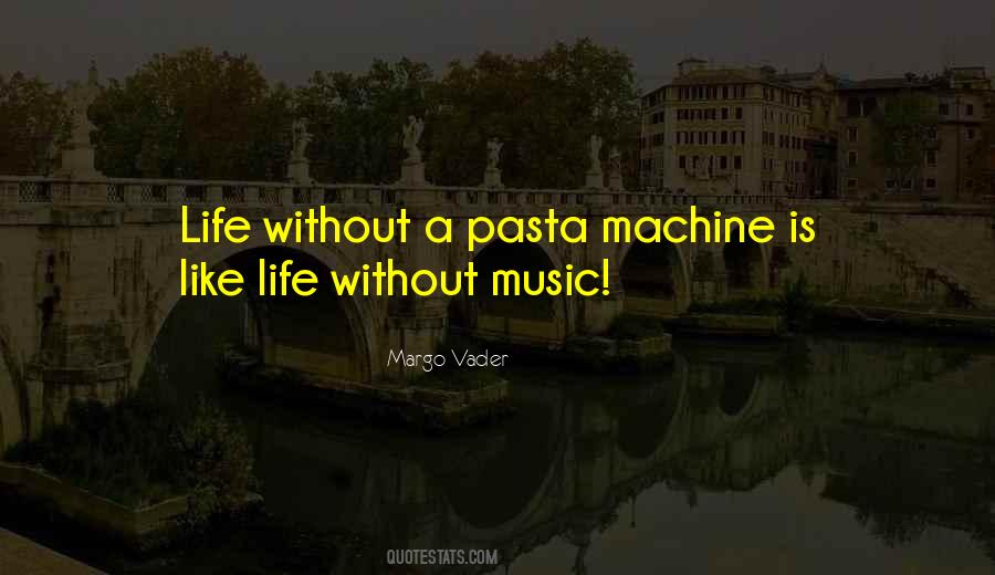 Quotes About Life Without Music #859587