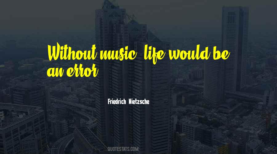 Quotes About Life Without Music #958945