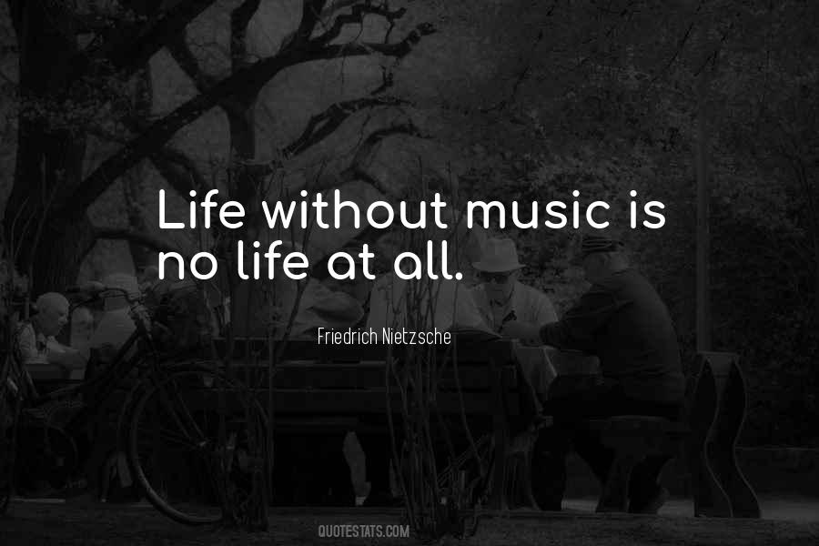 Quotes About Life Without Music #98022