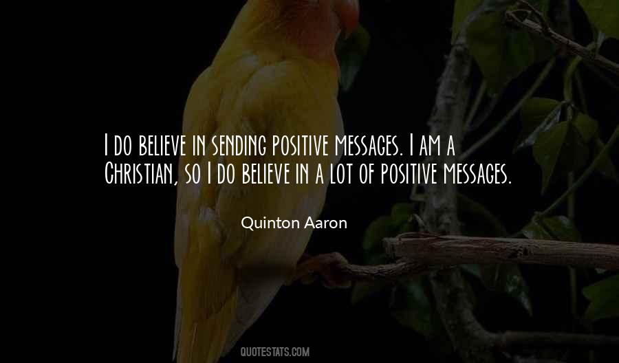 Quotes About Positive Messages #421043