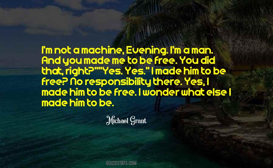 Quotes About Man And Machine #567911