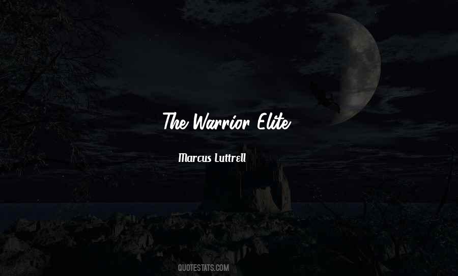 Warrior Elite Quotes #704049
