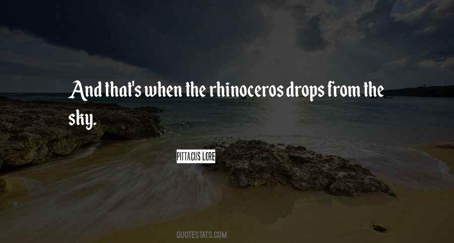 Quotes About Rhinoceros #413025