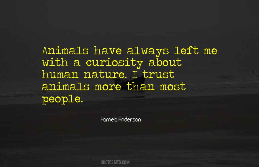 Human Curiosity Quotes #385907