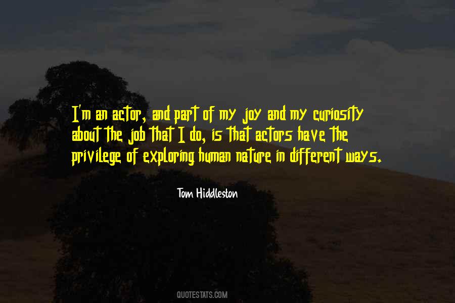 Human Curiosity Quotes #707059