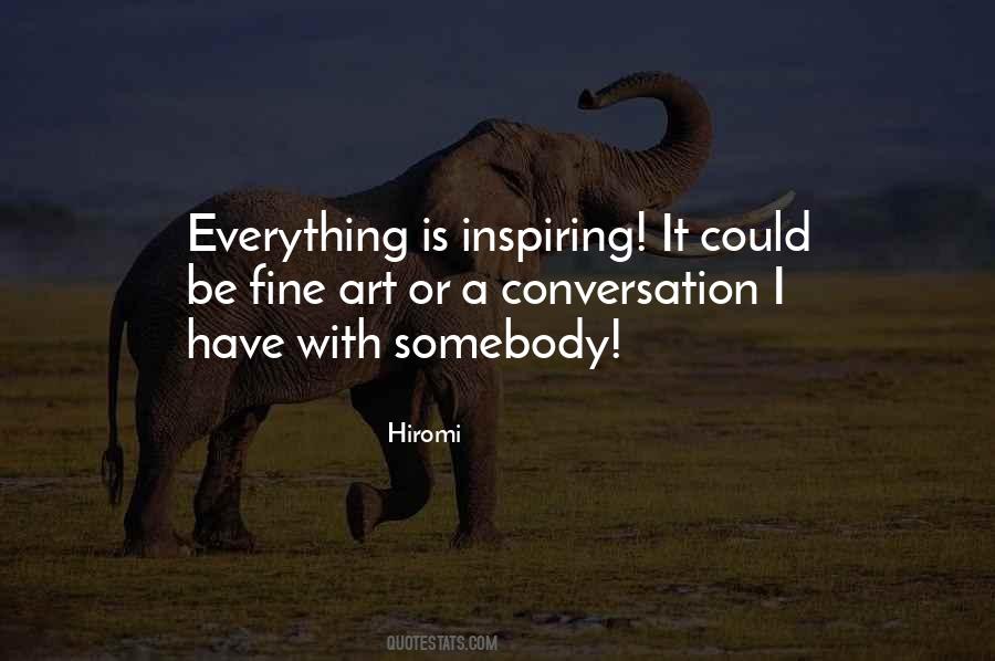 Quotes About Inspiring Art #1838388