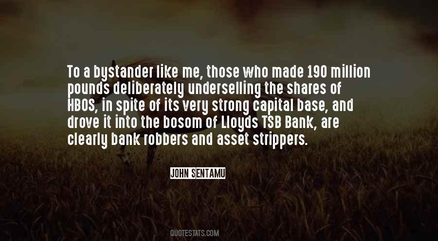 Quotes About Bank Robbers #829736