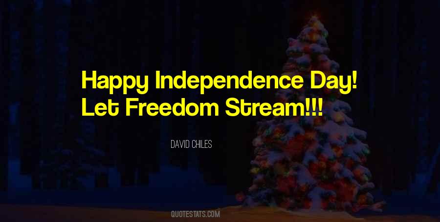 Quotes About Freedom Independence Day #1740633