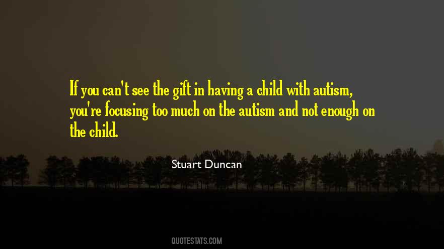 Quotes About Autism #1642533