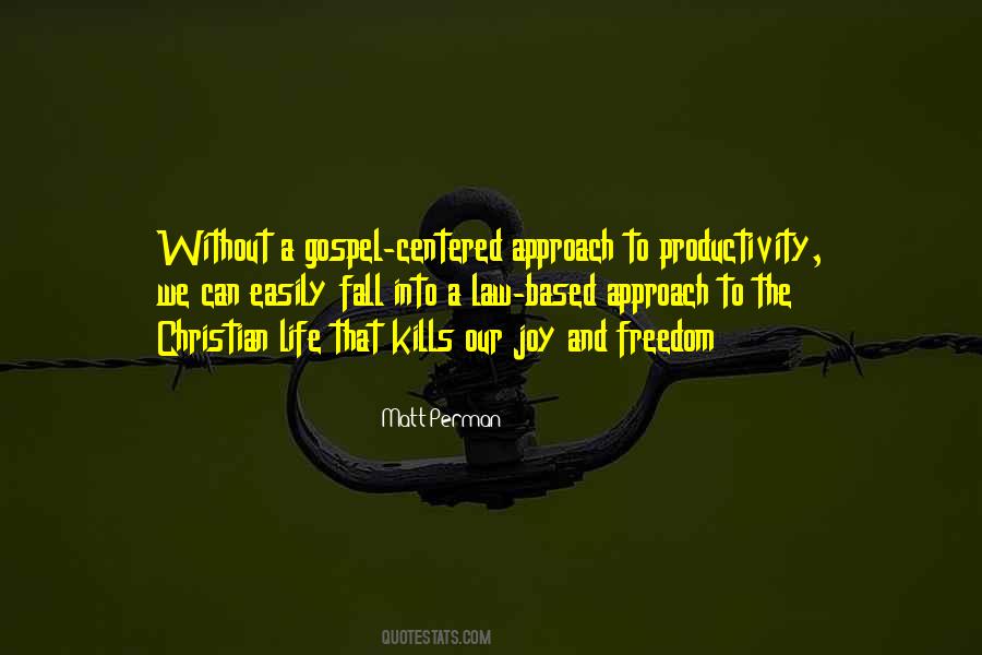 Quotes About Life Without Freedom #1027892