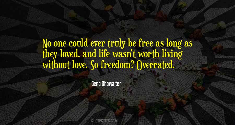 Quotes About Life Without Freedom #1071994