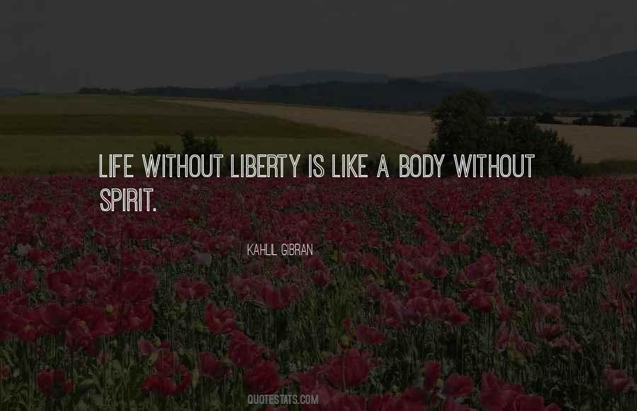 Quotes About Life Without Freedom #1325941