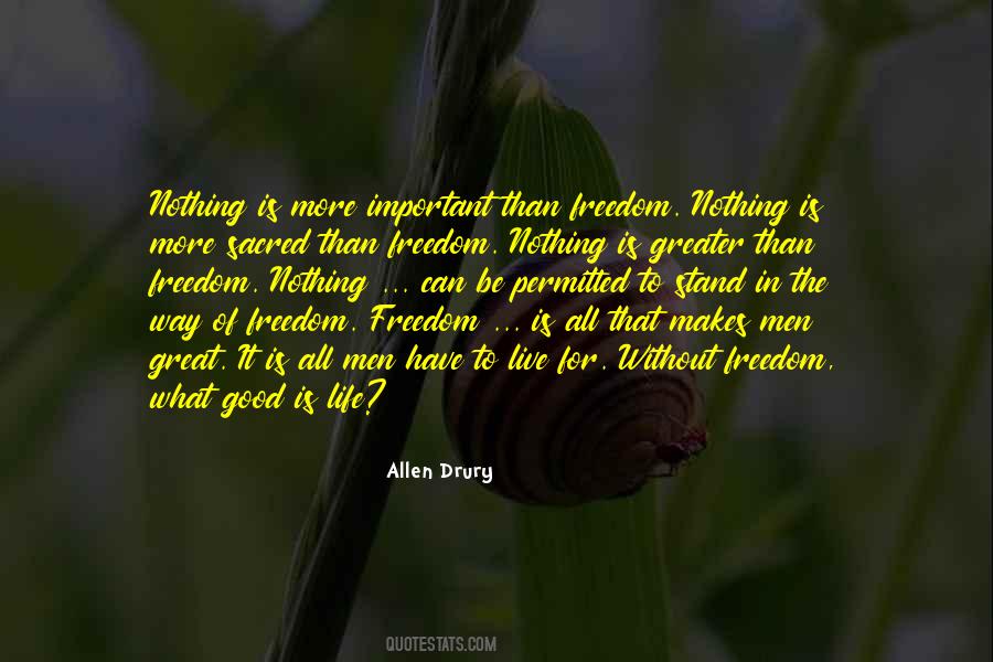 Quotes About Life Without Freedom #1577758