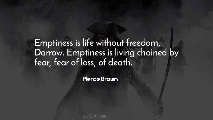 Quotes About Life Without Freedom #1749499