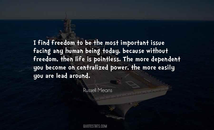 Quotes About Life Without Freedom #922501