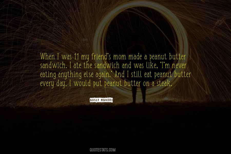 Quotes About Peanut Butter #38995