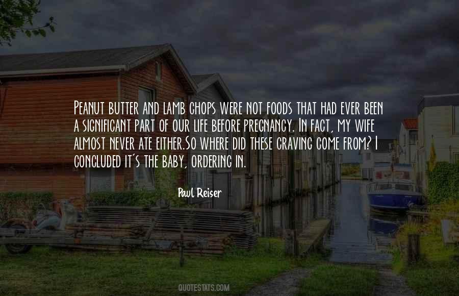 Quotes About Peanut Butter #586192