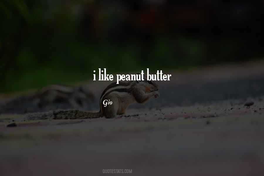 Quotes About Peanut Butter #63430