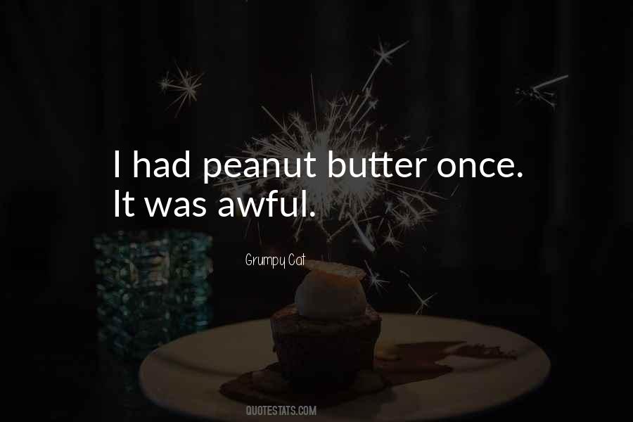 Quotes About Peanut Butter #750898