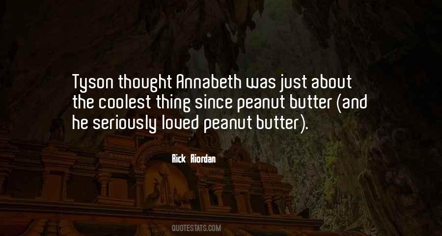 Quotes About Peanut Butter #829078