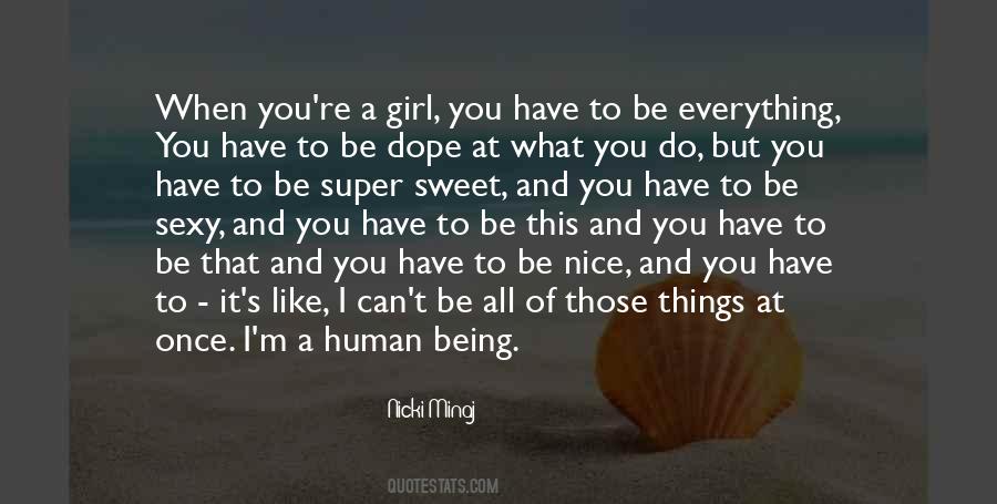 Quotes About Being That Girl #486423