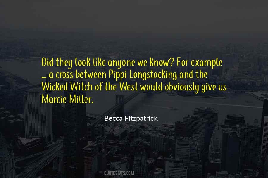 Quotes About Wicked Witch Of The West #1551662