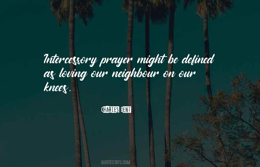 Quotes About Intercessory Prayer #327609