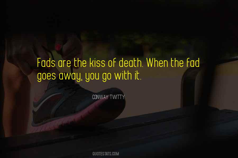 Kiss Of Death Quotes #472636