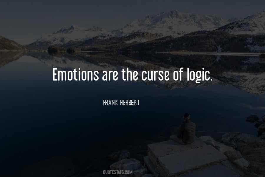 Quotes About Emotions And Logic #1418524