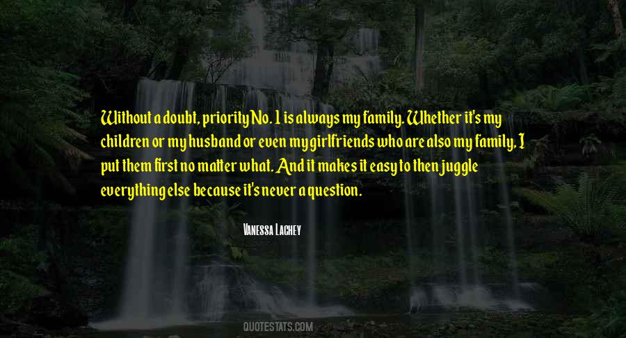 Quotes About Family As Priority #1162703