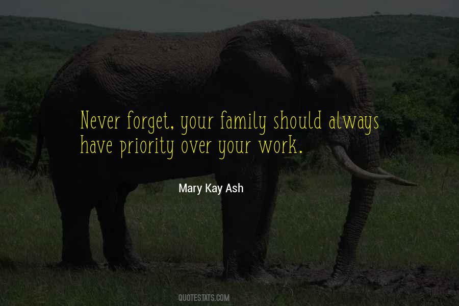 Quotes About Family As Priority #256853