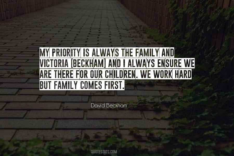 Quotes About Family As Priority #561794