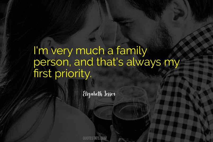 Quotes About Family As Priority #889327