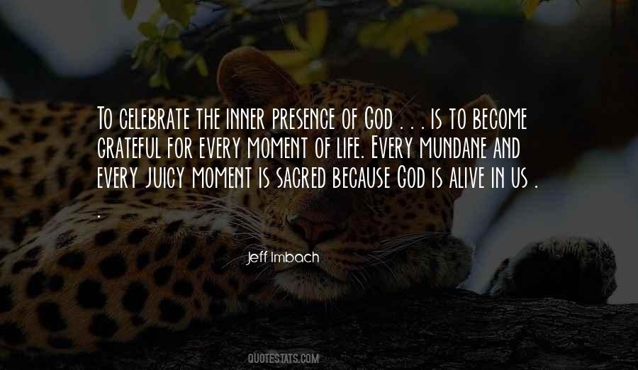 Quotes About Moment Of Life #1195676