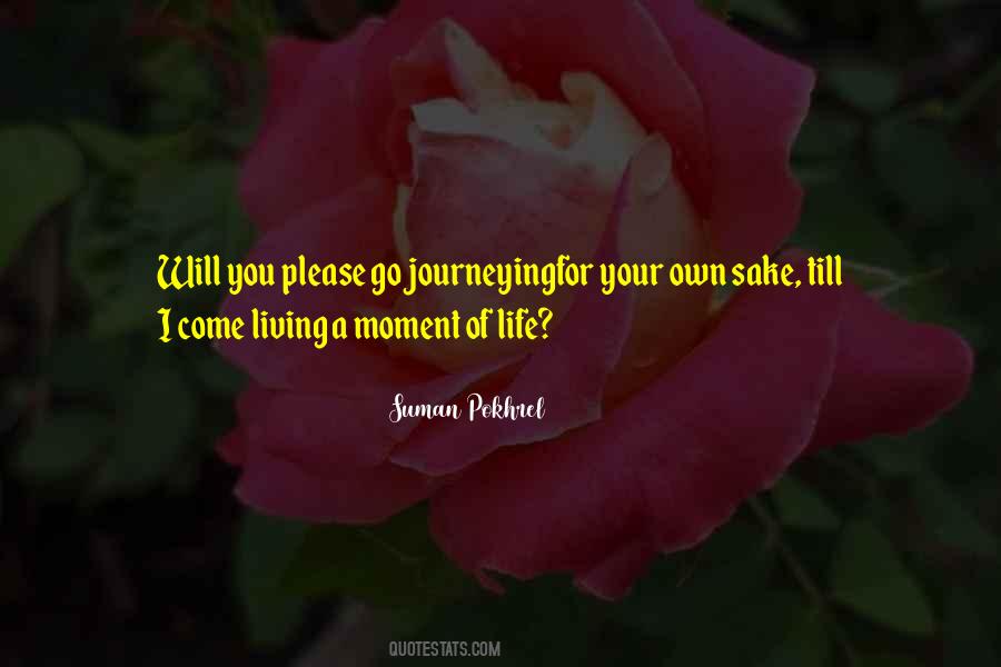 Quotes About Moment Of Life #1802107