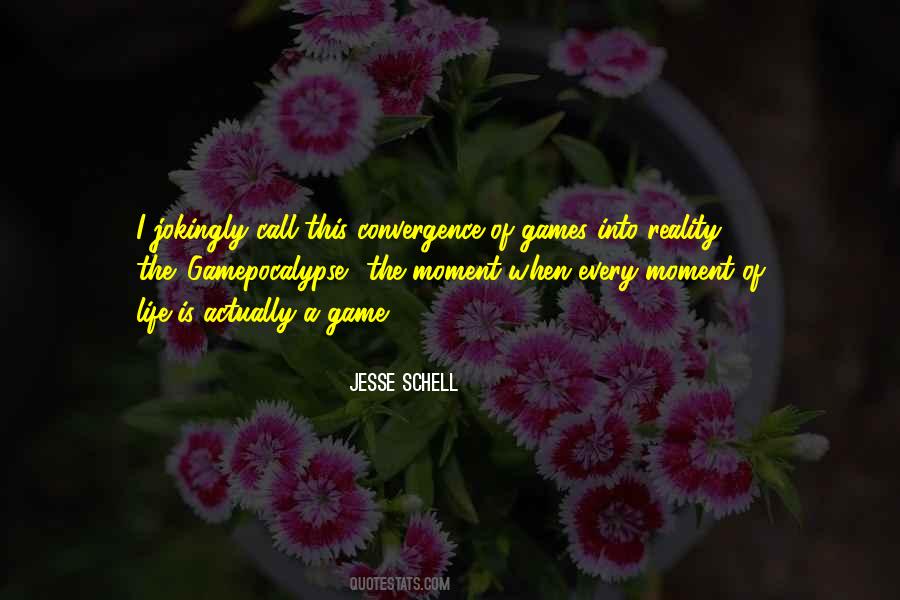 Quotes About Moment Of Life #438851