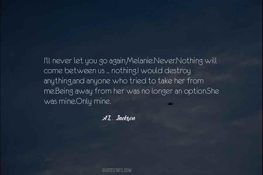 Between Us Quotes #1385070